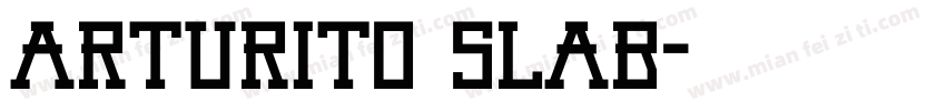 Arturito Slab字体转换